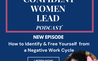 How to Identify & Break Free of a Negative Work Cycle